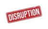 Disruption